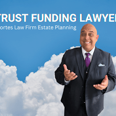 Cortes Law Firm Trust Funding Attorney